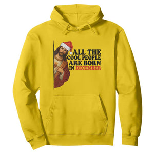 Funny December Birthday Hoodie All The Cool People are Born in December TS14 Daisy Print Your Wear