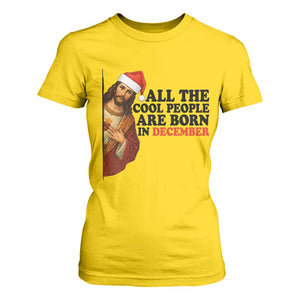 Funny December Birthday T Shirt For Women All The Cool People are Born in December TS14 Daisy Print Your Wear