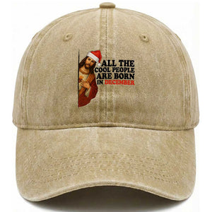 Funny December Birthday Washed Cotton Baseball Cap All The Cool People are Born in December TS14 Washed Cap Universal Fit Khaki Print Your Wear