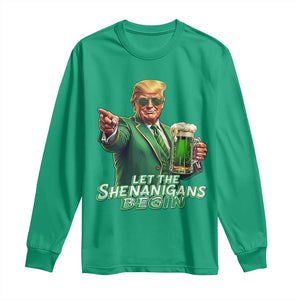 Funny Trump St Patricks Day Long Sleeve Shirt Let The Shenanigans Begin TS14 Irish Green Print Your Wear