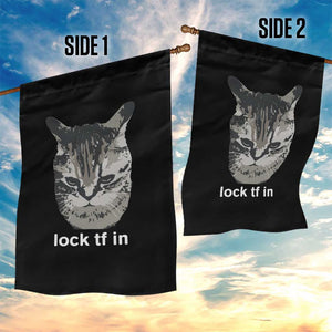 Lock TF In Cat Garden Flag Funny Gen Z Meme TS14 Print Your Wear
