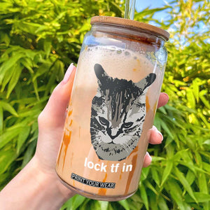 Lock TF In Cat Glass Can Funny Gen Z Meme TS14 Black Print Your Wear