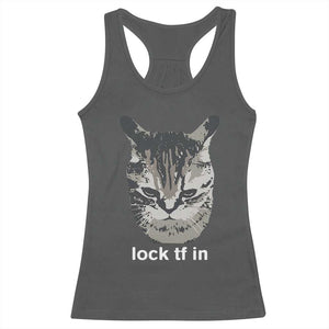 Lock TF In Cat Racerback Tank Top Funny Gen Z Meme TS14 Dark Heather Print Your Wear