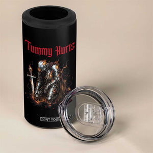 Tummy Hurts 4 in 1 Can Cooler Tumbler Funny Medieval Knight Dark Humor TS14 Print Your Wear
