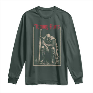 Tummy Hurts Long Sleeve Shirt Funny Medieval Knight Dark Meme