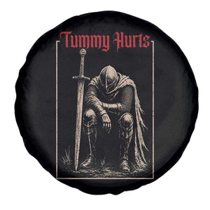 Tummy Hurts Spare Tire Cover Funny Medieval Knight Dark Meme TS14 Print Your Wear
