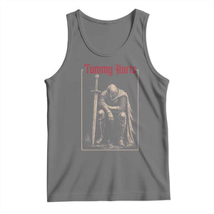 Tummy Hurts Tank Top Funny Medieval Knight Dark Meme