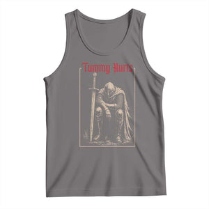 Tummy Hurts Tank Top Funny Medieval Knight Dark Meme