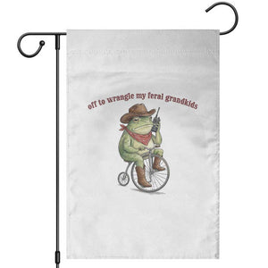 Off to Wrangle My Feral Grandkids Garden Flag Funny Cowboy Frog Grandpa Western Meme TS14 White Print Your Wear