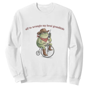Off to Wrangle My Feral Grandkids Sweatshirt Funny Cowboy Frog Grandpa Western Meme TS14 White Print Your Wear