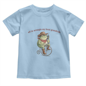 Off to Wrangle My Feral Grandkids Toddler T Shirt Funny Cowboy Frog Grandpa Western Meme TS14 Light Blue Print Your Wear
