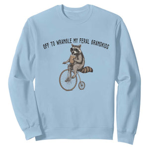 Off To Wranglin My Feral Grandkids Sweatshirt Funny Raccoon Grandpa Father's Day Gift TS14 Light Blue Print Your Wear