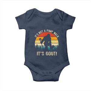 It’s Not A Pimp Walk It’s Gout Baby Onesie Funny Gout Dad Sarcastic Bigfoot TS14 Navy Print Your Wear