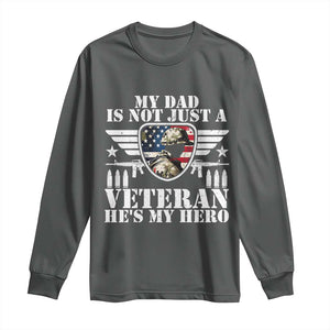 Military Family Veteran Support Long Sleeve Shirt My Papa US Veteran My Hero