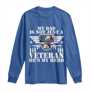 Military Family Veteran Support Long Sleeve Shirt My Papa US Veteran My Hero