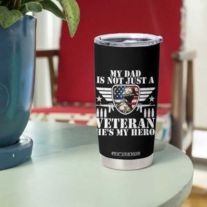 Military Family Veteran Support Tumbler Cup My Papa US Veteran My Hero