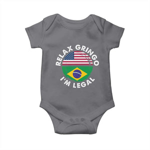 Relax Gringo I'm Legal Brazil Brazilian Immigrant Baby Onesie