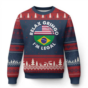 Relax Gringo I'm Legal Brazil Brazilian Immigrant Ugly Christmas Sweater