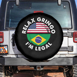 Relax Gringo I'm Legal Brazil Brazilian Immigrant Spare Tire Cover