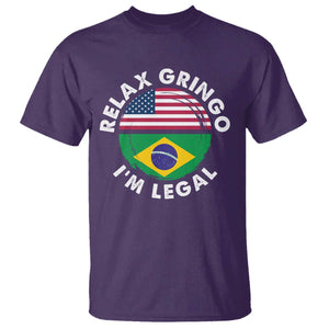 Relax Gringo I'm Legal Brazil Brazilian Immigrant T Shirt