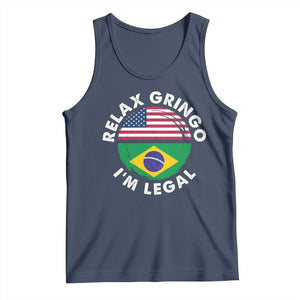 Relax Gringo I'm Legal Brazil Brazilian Immigrant Tank Top