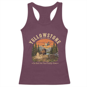 Yellowstone Do Not Pet The Fluffy Cows Racerback Tank Top Funny Bison Meme Wildlife Lover Gift