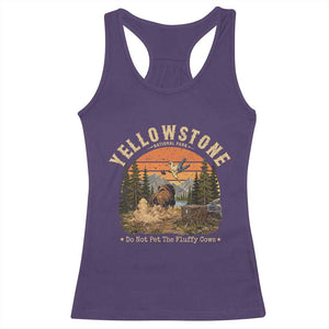 Yellowstone Do Not Pet The Fluffy Cows Racerback Tank Top Funny Bison Meme Wildlife Lover Gift