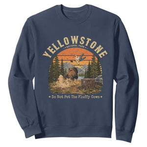 Yellowstone Do Not Pet The Fluffy Cows Sweatshirt Funny Bison Meme Wildlife Lover Gift