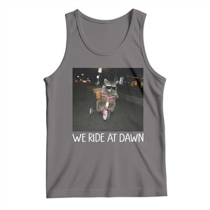 We Ride at Dawn Tank Top Funny Racoon Riding Tricycle Chaotic Meme