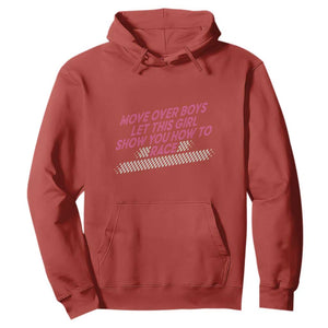 Racing Girl Hoodie Move Over Boys Funny Quote TS14 Red Print Your Wear