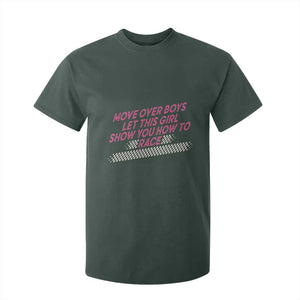 Racing Girl T Shirt For Kid Move Over Boys Funny Quote TS14 Dark Forest Green Print Your Wear