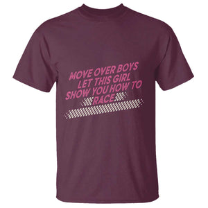 Racing Girl T Shirt Move Over Boys Funny Quote TS14 Maroon Print Your Wear