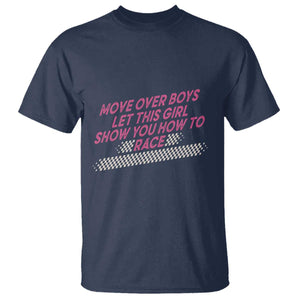 Racing Girl T Shirt Move Over Boys Funny Quote TS14 Navy Print Your Wear