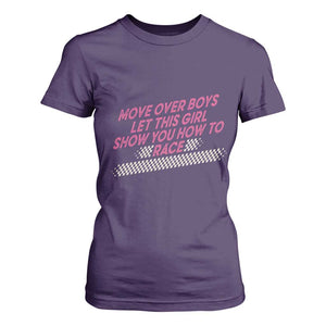Racing Girl T Shirt For Women Move Over Boys Funny Quote TS14 Purple Print Your Wear