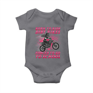 Funny Dirt Bike Girl Baby Onesie Born To Ride Dirt Bikes Forced To Go To School TS14 Charcoal Print Your Wear