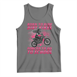 Funny Dirt Bike Girl Tank Top Born To Ride Dirt Bikes Forced To Go To School TS14 Black Heather Print Your Wear