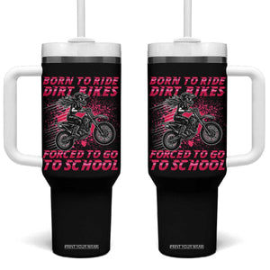 Funny Dirt Bike Girl Tumbler With Handle Born To Ride Dirt Bikes Forced To Go To School TS14 One Size: 40 oz Black Print Your Wear