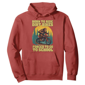 Funny Bigfoot Dirt Bike Hoodie Born To Ride Dirt Bikes Forced To Go To School TS14 Red Print Your Wear