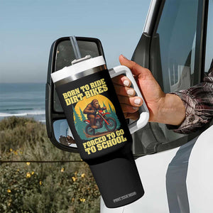 Funny Bigfoot Dirt Bike Tumbler With Handle Born To Ride Dirt Bikes Forced To Go To School TS14 Print Your Wear