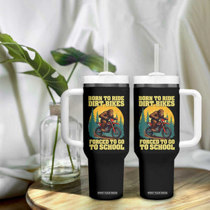 Funny Bigfoot Dirt Bike Tumbler With Handle Born To Ride Dirt Bikes Forced To Go To School TS14 Print Your Wear