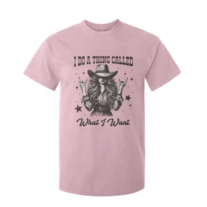Black Cowgirl T Shirt For Kid I Do A Thing Called What I Want TS14 Light Pink Print Your Wear