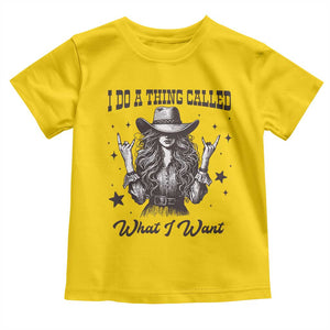 Black Cowgirl Toddler T Shirt I Do A Thing Called What I Want TS14 Daisy Print Your Wear