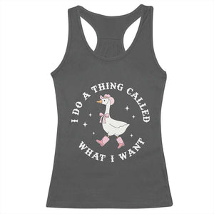 Western Cowgirl Silly Goose Meme Racerback Tank Top I Do A Thing Called What I Want TS14 Dark Heather Print Your Wear
