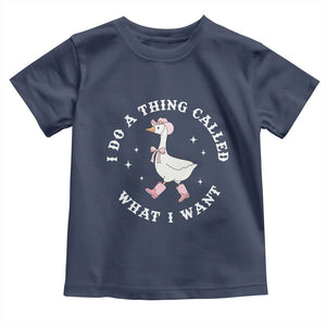 Western Cowgirl Silly Goose Meme Toddler T Shirt I Do A Thing Called What I Want TS14 Navy Print Your Wear
