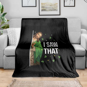 Christian Jesus St Patricks Day Meme Throw Blanket I Saw That TS14 Print Your Wear