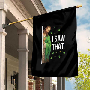 Christian Jesus St Patricks Day Meme Garden Flag I Saw That TS14 Print Your Wear