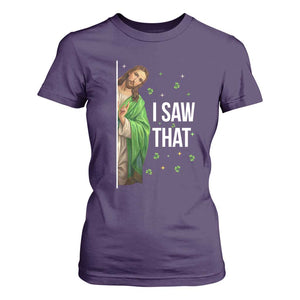 Christian Jesus St Patricks Day Meme T Shirt For Women I Saw That TS14 Purple Print Your Wear