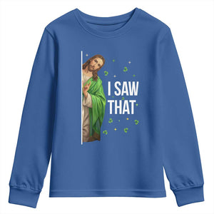 Christian Jesus St Patricks Day Meme Youth Sweatshirt I Saw That TS14 Royal Blue Print Your Wear