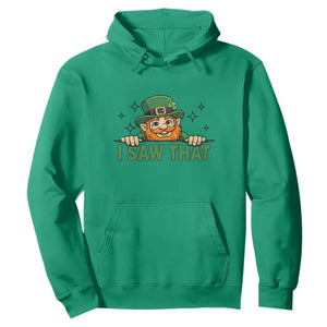 I Saw That Hoodie Funny Leprechaun St Patricks Day Meme TS14 Irish Green Print Your Wear