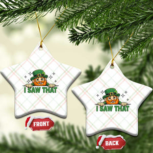 I Saw That Ceramic Ornament Funny Leprechaun St Patricks Day Meme TS14 Print Your Wear